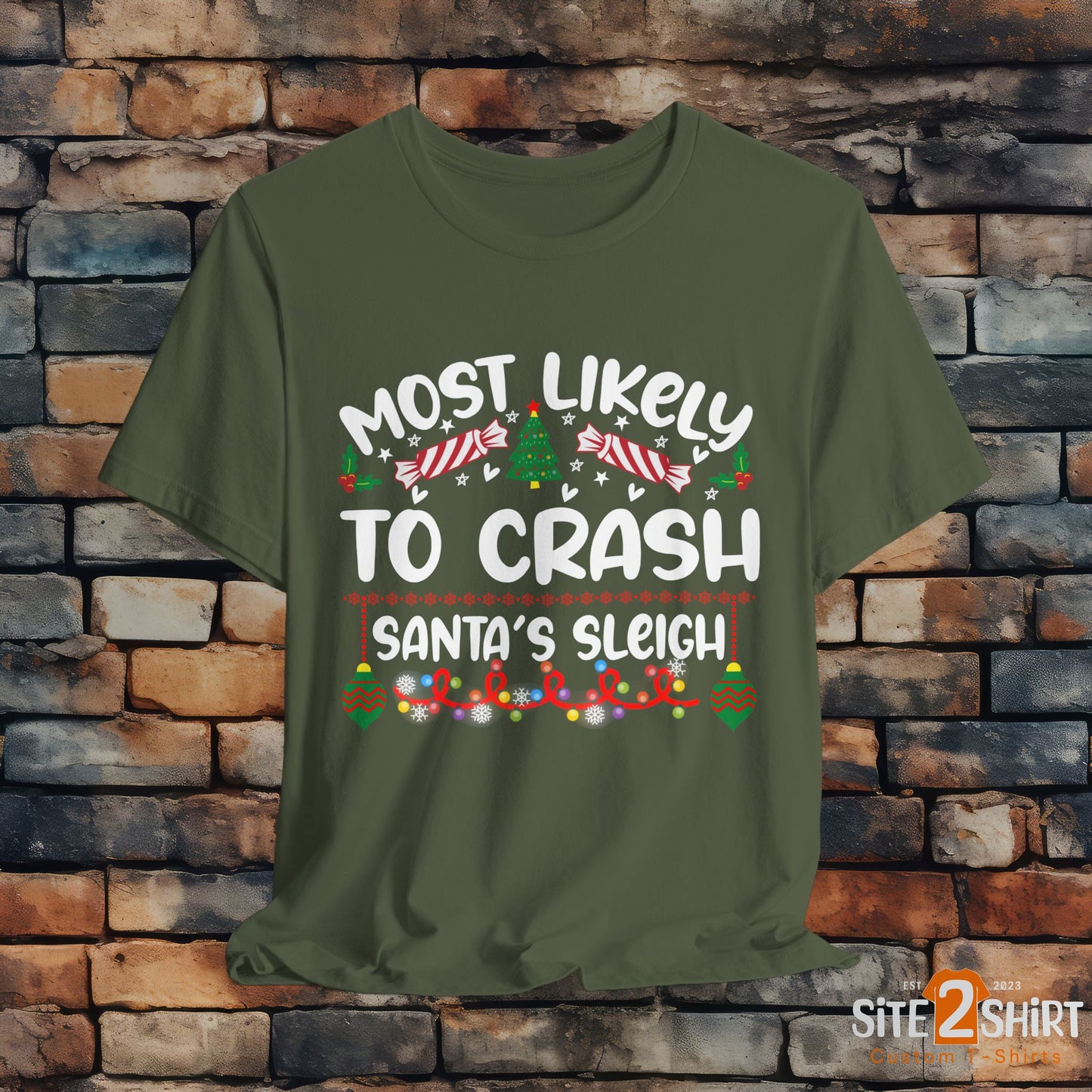 Most Likely to Crash Santa's Sleigh T Shirt, Funny Christmas Shirt, Holiday Party Apparel, Christmas Tree, Candy Cane, Ornaments Shirt