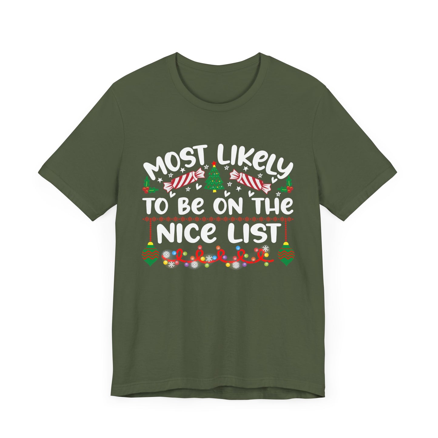 Most Likely to Be On The Nice List, Christmas Funny T Shirt, Christmas Party Shirts, Holiday Humorous Apparel