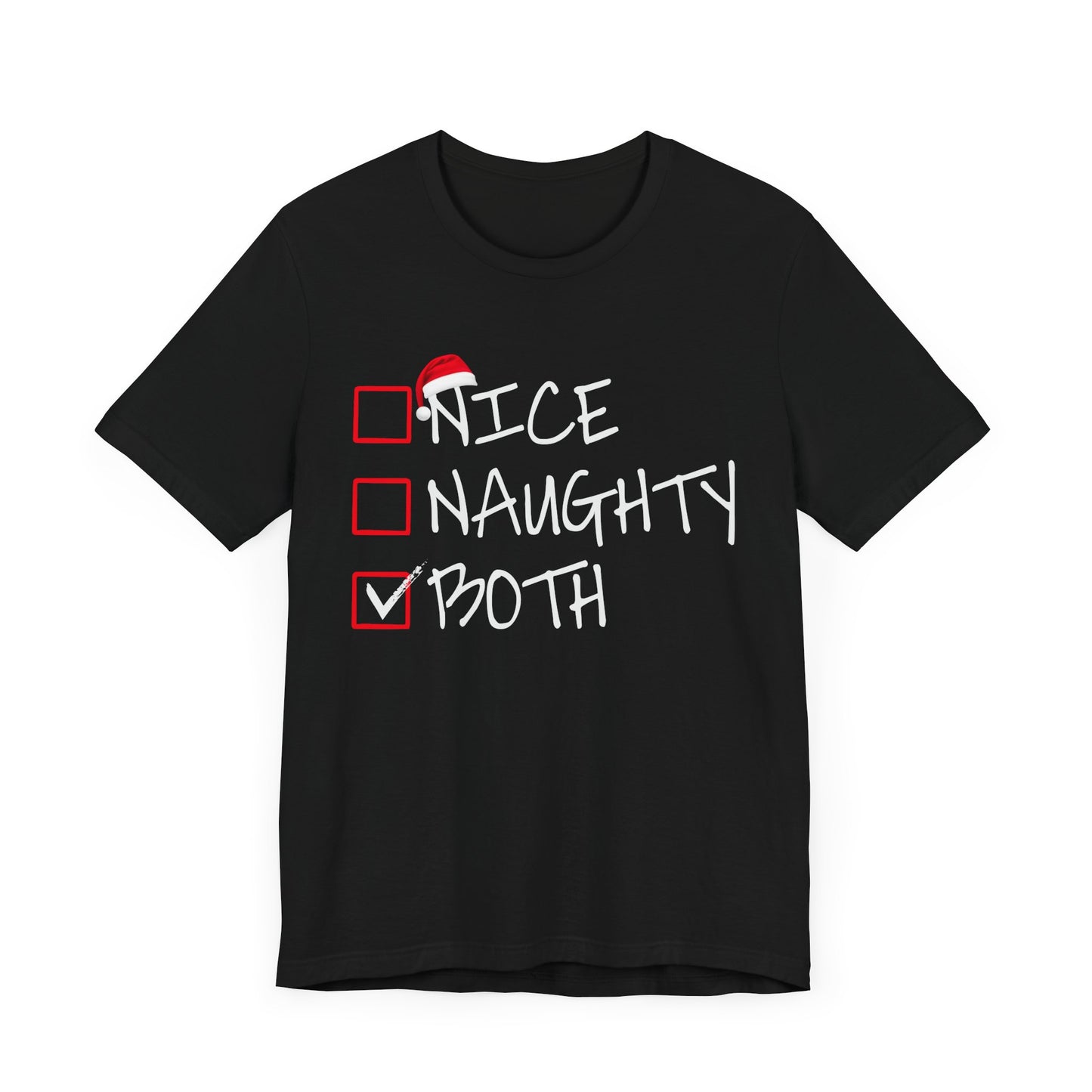 Naughty or Nice, Or Both Christmas T Shirt, Fun Holiday Party Shirt, Christmas Checklist Shirt