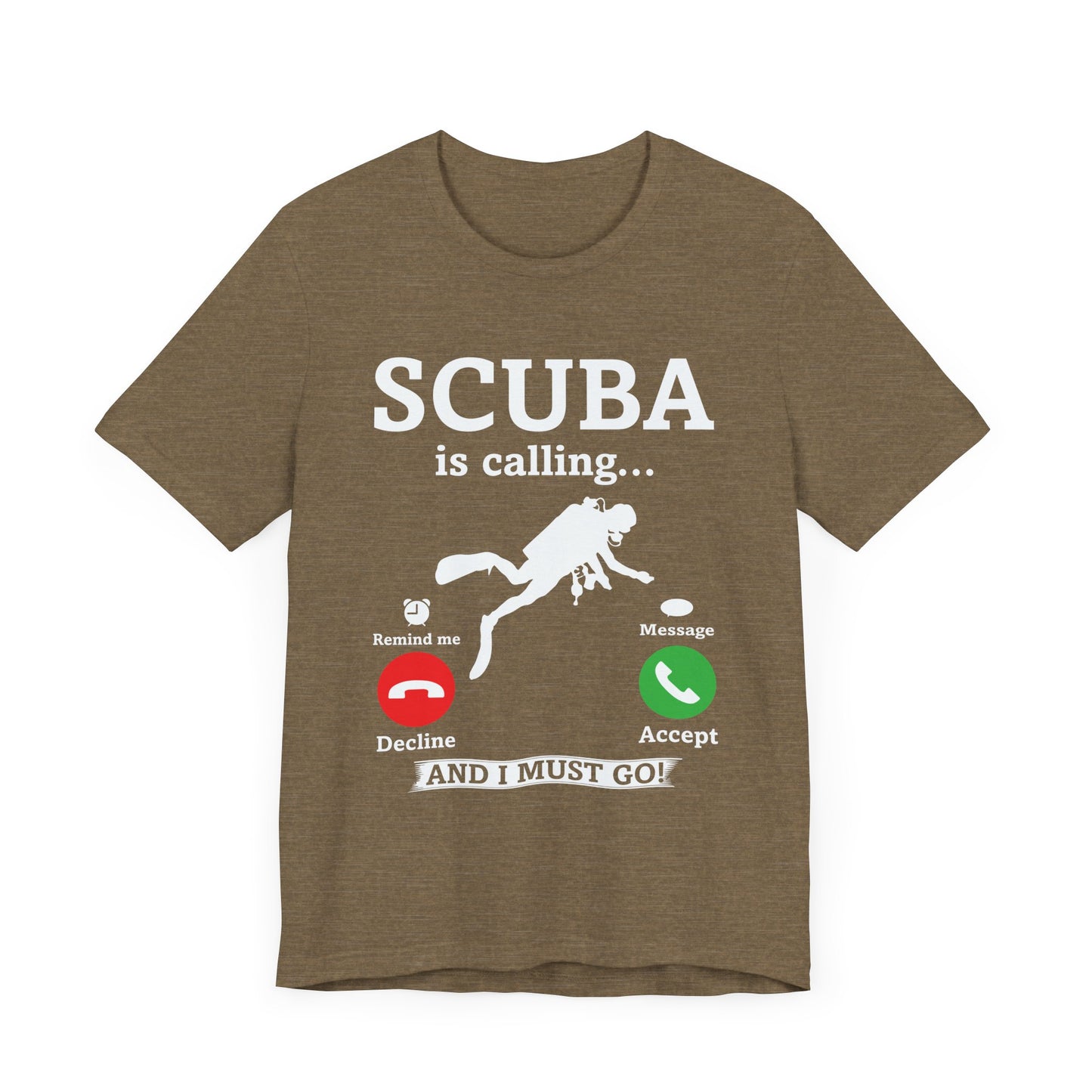 Scuba is calling T Shirt, Funny Scuba Diver Shirt, Scuba is on the phone, Accept or Decline Humorous Tee Shirt, top, Scuba Diver Gift Ideas