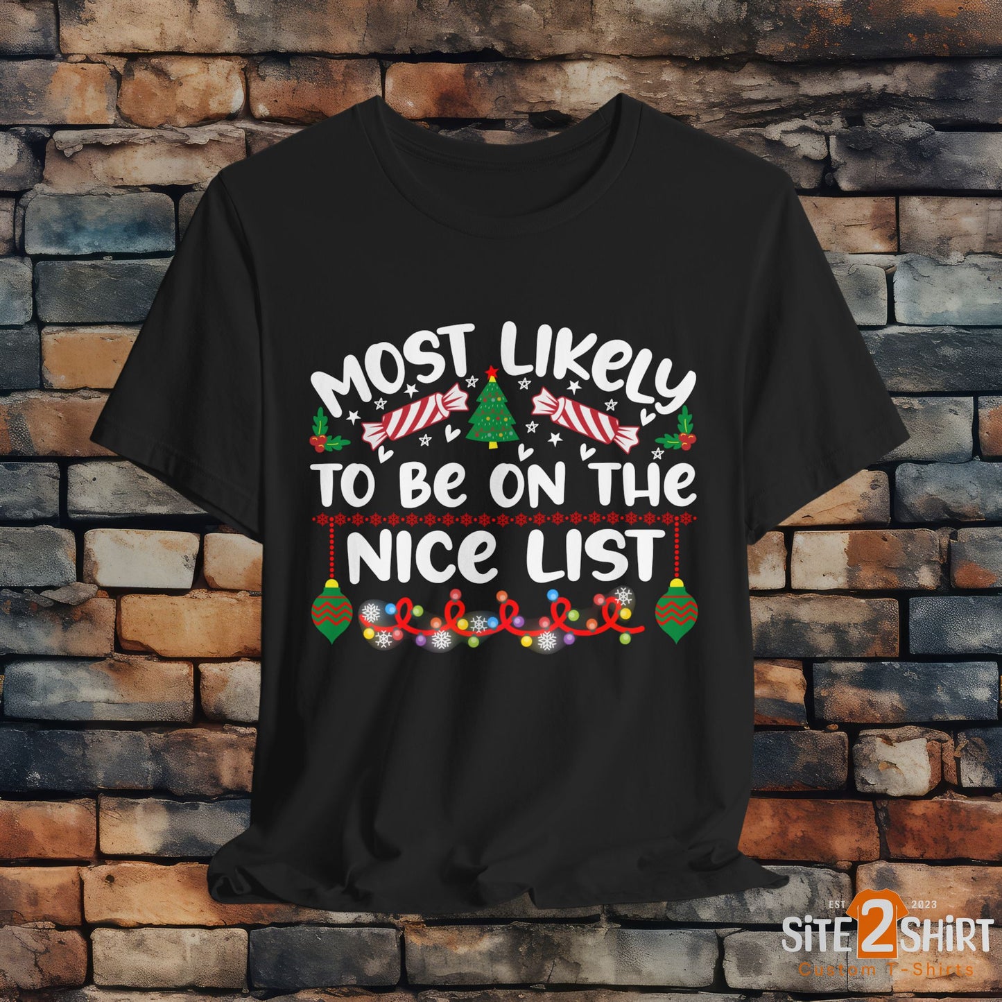 Most Likely to Be On The Nice List, Christmas Funny T Shirt, Christmas Party Shirts, Holiday Humorous Apparel