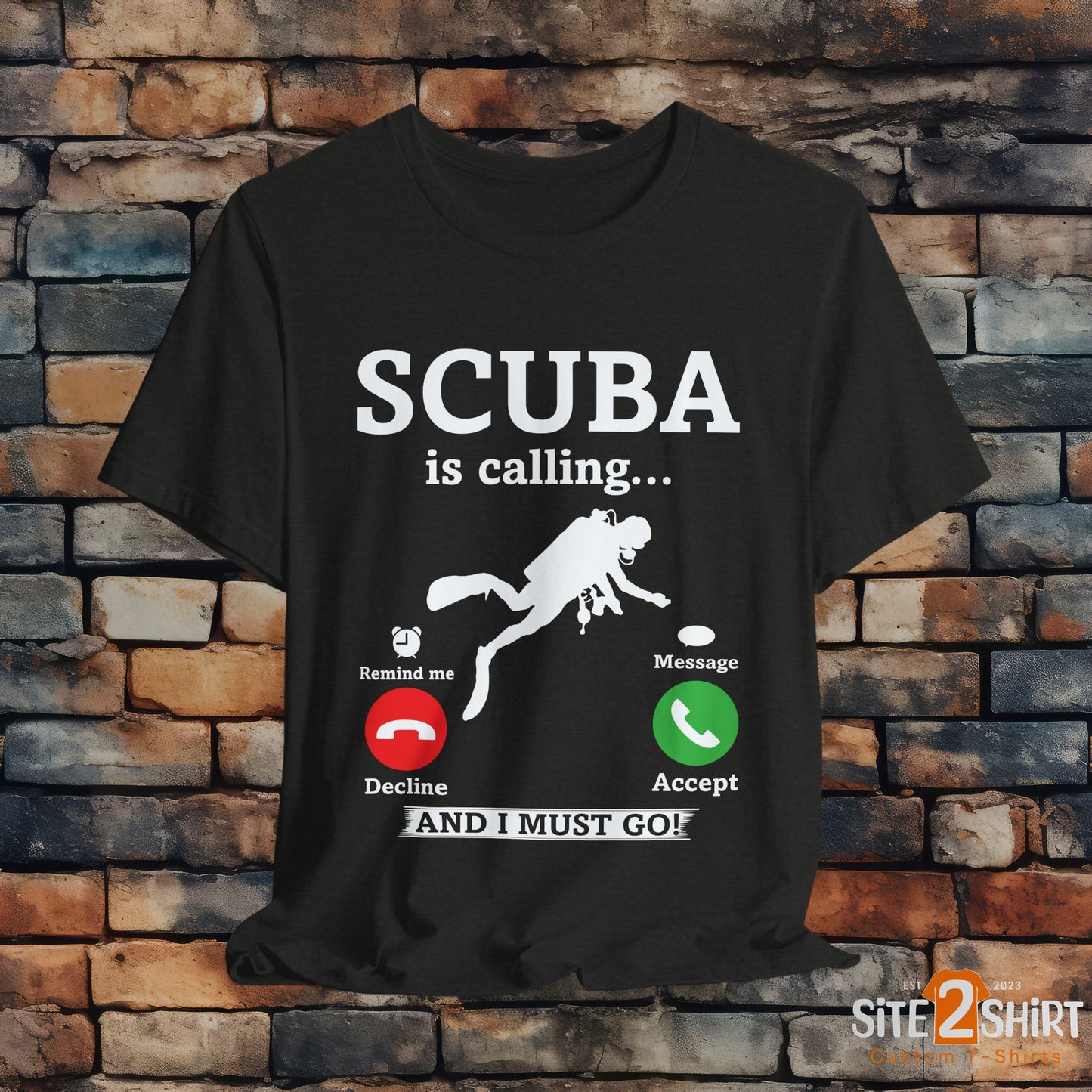 Scuba is calling T Shirt, Funny Scuba Diver Shirt, Scuba is on the phone, Accept or Decline Humorous Tee Shirt, top, Scuba Diver Gift Ideas