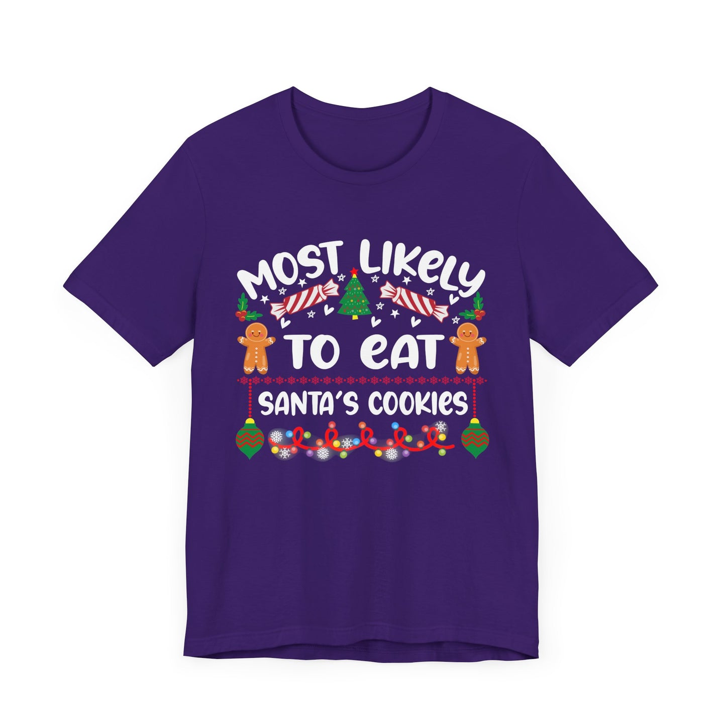 Most Likely to Eat Santas Cookies T Shirt, Fun Holiday Party T Shirt